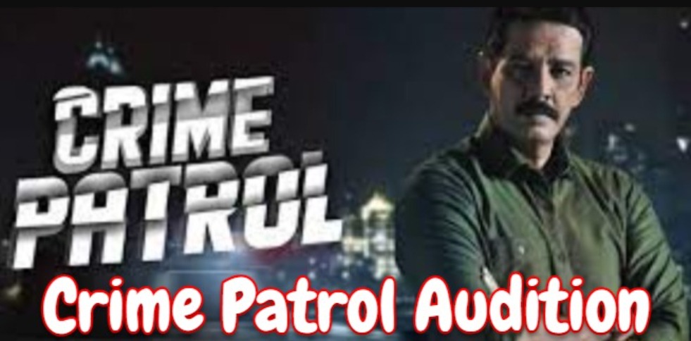Crime Patrol Audition