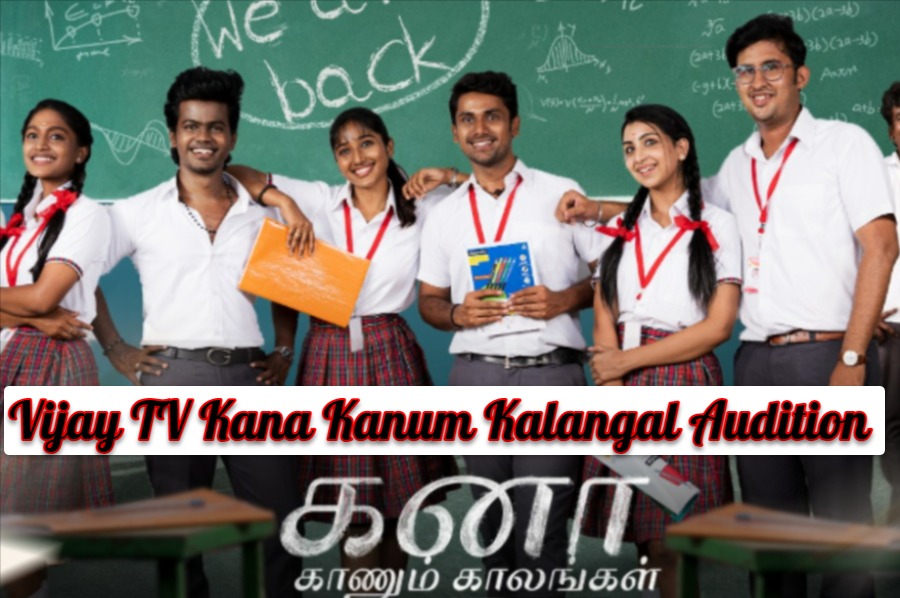 Vijay TV Kana Kanum Kalangal Audition
